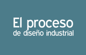 Proceso de diseño industrial